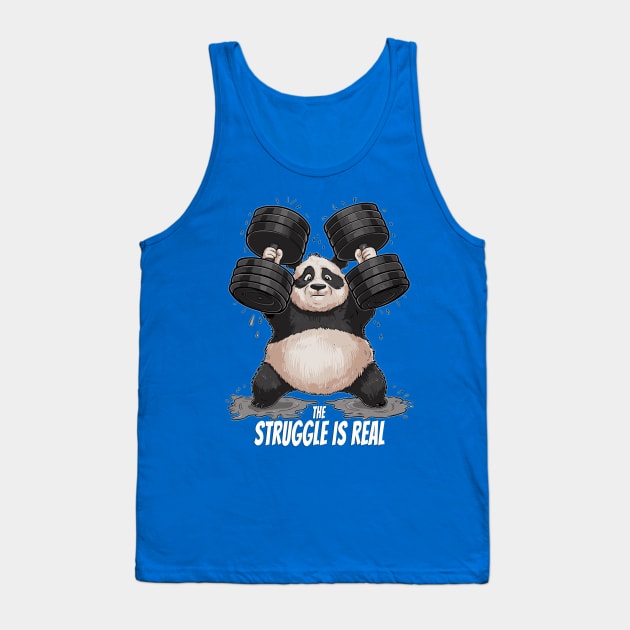 Funny The Struggle Is Real Cute Panda Design Tank Top by TF Brands